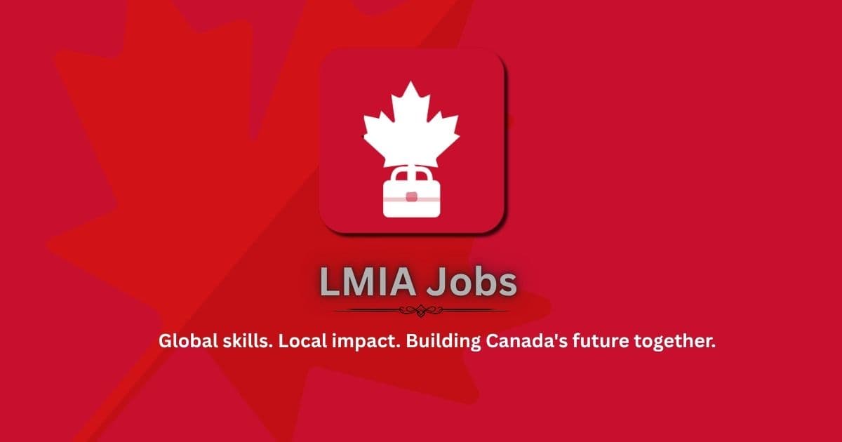 LMIA Approved Jobs in Canada - Work Permit Sponsorship