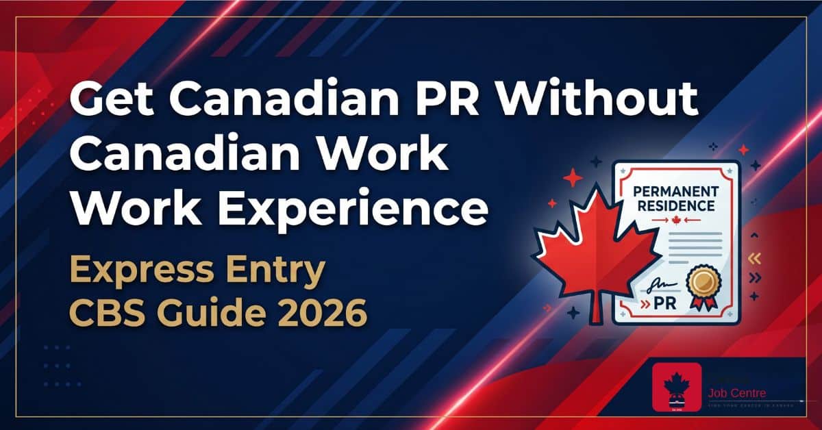Canadian PR without work experience 2026
