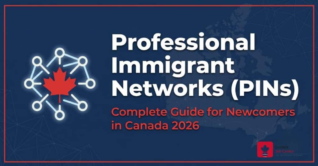 professional immigrant networks PINs Canada guide newcomers 2026